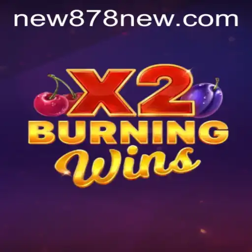 Discover the Exciting World of BurningWinsX2: A Comprehensive Guide