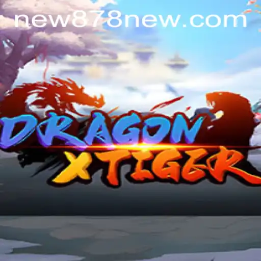 DragonXTiger: A Thrilling Adventure with New878 PH Login
