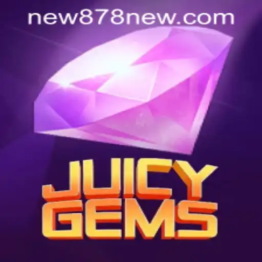 Exploring JuicyGems: The Ultimate Gaming Experience and New878 PH Login Features